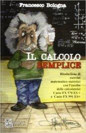 Il calcolo semplice. L'uso delle calcolatrici Casio nella didattica quotidiana