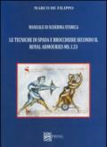 Manuale di scherma storica. Le tecniche di spada e brocchiere secondo il Royal Armouries ms. I.33
