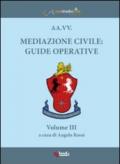 Mediazione civile. Guide operative. 3.