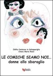 Le comiche siamo noi... donne allo sbaraglio