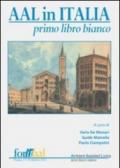 Aal in Italia. Primo libro bianco