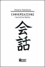 Conversazioni. Raccolta di Haiku