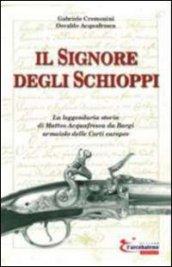 Il signore degli schioppi