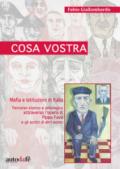 Cosa Vostra. Mafia e istituzioni in Italia. Ediz. per la scuola