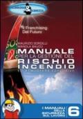 Manuale per la gestione del rischio incendio ed atmosfere esplosive