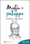 Mafia o sviluppo. Un dibattito con Libero Grassi 1991-2011