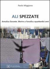 Ali spezzate. Annalisa Durante. Morire a Forcella a quattordici anni