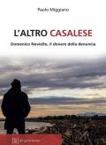 L' altro casalese. Domenico Noviello, il dovere della denuncia