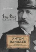 Anton Ranigler. Hauptmann der Standschützenkompanie Margreid. Tagebuch Südfront (1915-1917)