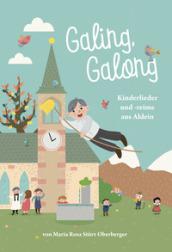 Galing Galong. Nachdruck. Kinderlieder und -reime aus Aldein. Ediz. illustrata