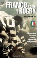 Franco come il rugby. Conversazione con Franco Ascantini, leggenda del rugby italiano