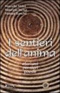 I sentieri dell'anima. Aforismi, pensieri, poesie