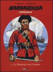 Il demone dei Caraibi. Barbarossa. L'integrale. 1.