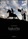 Assalto al moro. Con DVD. Ediz. italiana e inglese