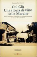 Ciù ciù. Una storia di vino nelle Marche. Ediz. multilingue