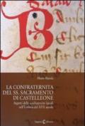 La confraternita del SS. Sacramento di Castellone. Aspetti delle confraternite laicali nell'Umbria del XVII secolo