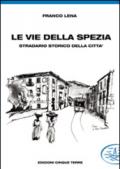 Le vie della Spezia