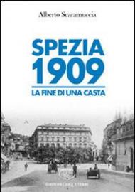 Spezia 1909. La fine di una casta