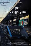 Un po' mi vergogno (e voi non siete di aiuto)