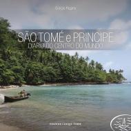São Tomé e Príncipe. Diario do centro do mundo