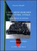 I ceti medio-borghesi nella storia d'Italia. I ceti medio-borghesi dalle origini al fascismo