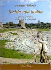 Sicilia mia bedda. Puisii e canzuni