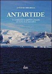 Antartide. Un continente in equilibrio precario nel diario di un naturalista