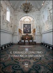 Il Caravaggio di Palermo e l'oratorio di San Lorenzo