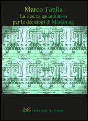 La ricerca quantitativa per le decisioni di marketing