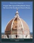Il segreto della cupola del Brunelleschi a Firenze. Ediz. italiana e inglese