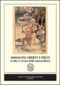 Immagini Liberty e Déco in libri e riviste della Marucelliana. Catalogo della mostra (Firenze)