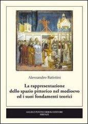 La rappresentazione dello spazio pittorico nel medioevo ed i suoi fondamenti teorici