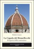 La cupola del Brunelleschi. Il segreto della costruzione