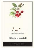 Ciligie e noccioli