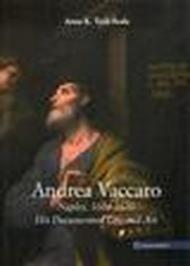 Andrea Vaccaro. Naples, 1604-1670. His documented life and art