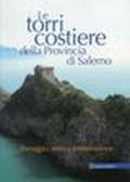 Torri costiere della provincia di Salerno. Paesaggio, storia e conservazione