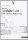 Verso l'architettura contemporanea. Percorsi dal classico al contemporaneo