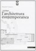 Verso l'architettura contemporanea. Percorsi dal classico al contemporaneo