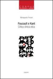 Foucault e Kant. Critica clinica etica
