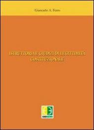 Istruttoria e giudizi di legittimità costituzionale