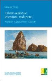 Italiano regionale, letteratura, traduzione. Pirandello, D'Arrigo, Consolo, Occhiato