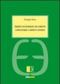 Libertà economiche tra diritto comunitario e diritto interno