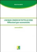 L'acqua. L'inizio di tutte le cose. Riflessioni geo-economiche