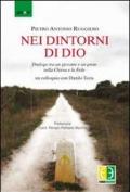 Nei dintorni di Dio. Dialogo tra un giovane e un prete sulla Chiesa e la fede