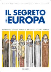 Il segreto dell'Europa. La storia dei santi patroni