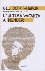 L'ultima vacanza. A memoir