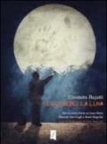I colori della luna. Tre racconti d'arte su Joan Mirò, Vincent Van Gogh e René Magritte