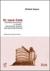 Coca Cola. Poemetto eroicomico in sonetti, liberamente ispirato alla vita di Cola di Rienzo (Er)