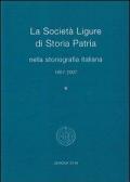 La Società Ligure di storia patria nella storiografia italiana (1857-2007)