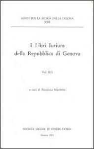 I libri iurium della Repubblica di Genova. Vol. 2\3